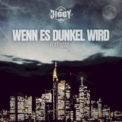 Wenn es dunkel wird