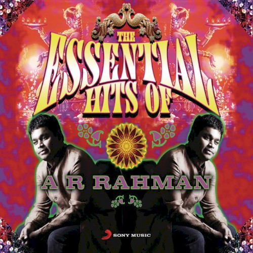 The Essential Hits of A R Rahman