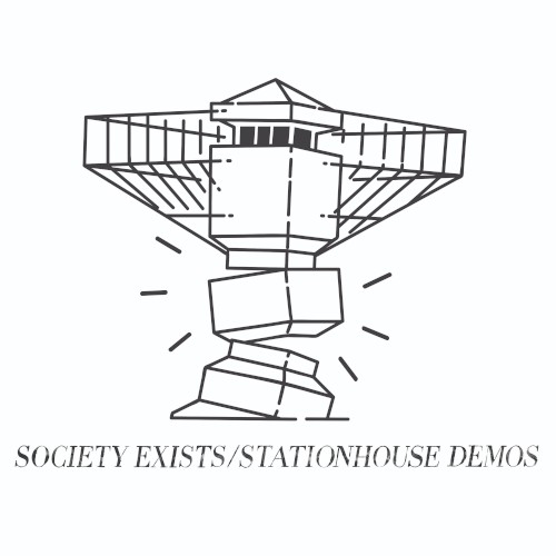 Society Exists / Stationhouse Demos