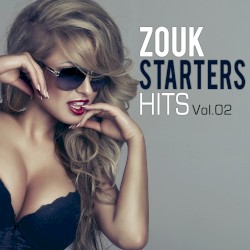 Zouk Starters Hits, Vol. 02