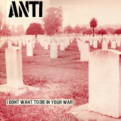 I Don't Want to Die in Your War