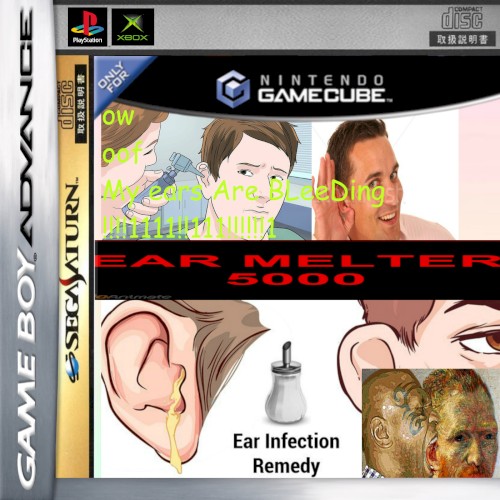 EAR MELTER 5000