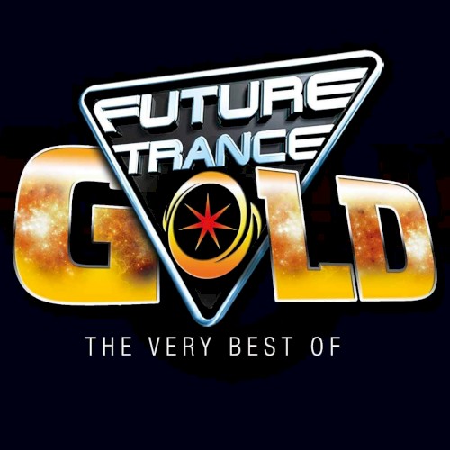 Future Trance Gold: The Very Best Of