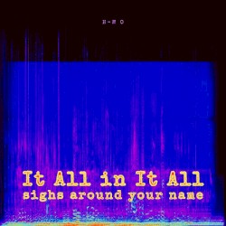 It All in It All sighs around your name