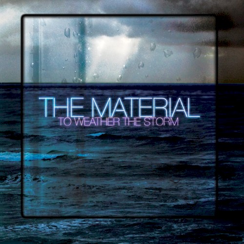 To Weather The Storm