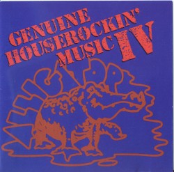 Genuine Houserockin' Music IV