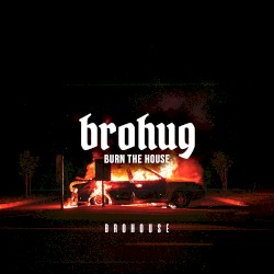 Burn the House