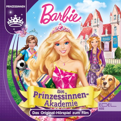 Barbie in: Die Prinzessinnen Akademie - Das Original-Hörspiel zum Film