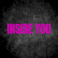 Inside You