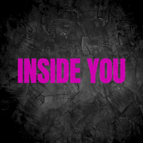 Inside You