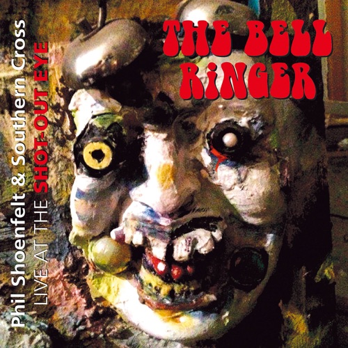 The Bell Ringer - Live At The Shot-Out Eye