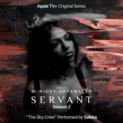 The Sky Cries (from the Apple TV+ original series “Servant”, season 2)
