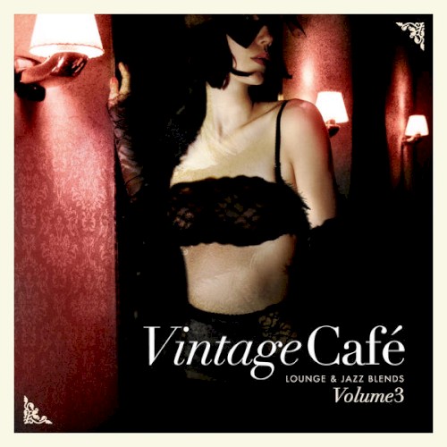 Vintage Café: Lounge and Jazz Blends (Special Selection), Pt. 3