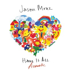 Have It All (acoustic)