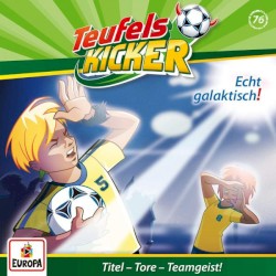 Die Teufelskicker 76 - Echt galaktisch!
