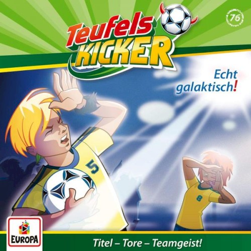 Die Teufelskicker 76 - Echt galaktisch!