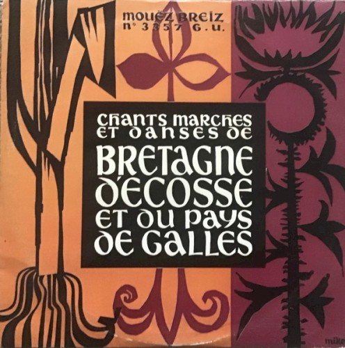 Chants, marches et danses de Bretagne, d’Écosse et du Pays de Galles