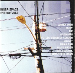 Inner Space: Chill Out, Volume 2