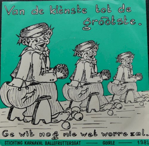 Van de klènste tot de groótste / Ge wit nog nie wet worre zal
