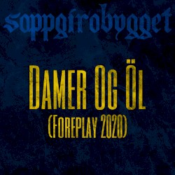 Damer Og Öl (Foreplay 2020)