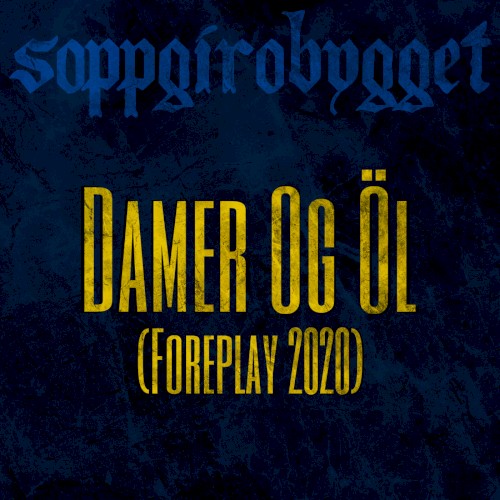 Damer Og Öl (Foreplay 2020)