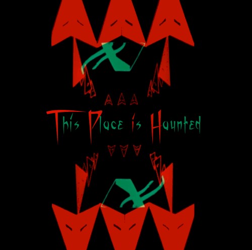 This Place is Haunted
