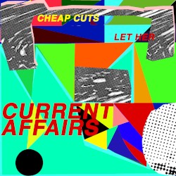 Cheap Cuts / Let Her
