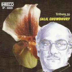 Tribute to Salil Chowdhury