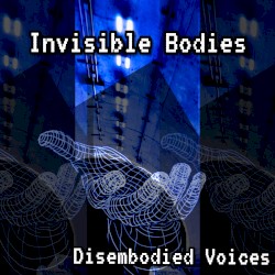 Disembodied Voices