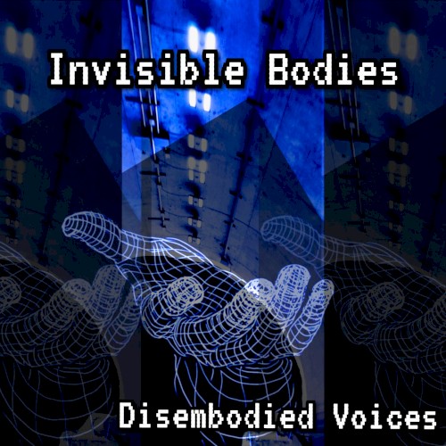 Disembodied Voices