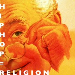 Hip Hop = Religion