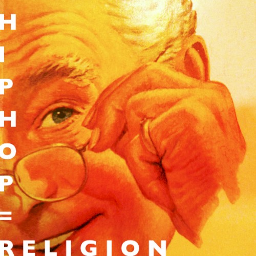 Hip Hop = Religion