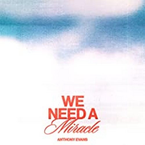We Need a Miracle