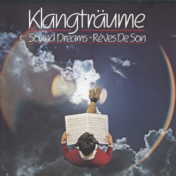 Klangträume: Sound Dreams · Rêves De Son