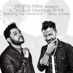 Double Mashup Pack: The Weekend / Christophe Maé