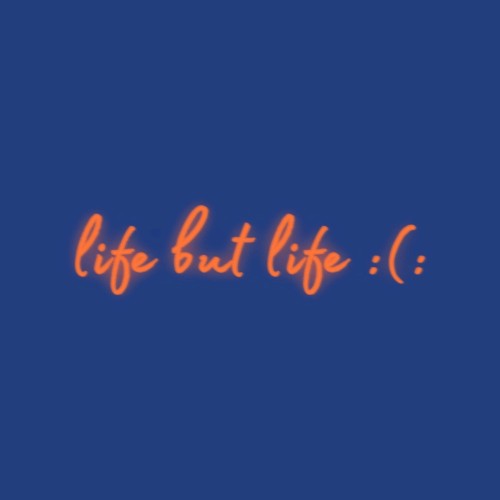 life but life