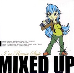 MIXED UP: I've Remix Style