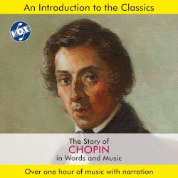The Story of Chopin in Words and Music