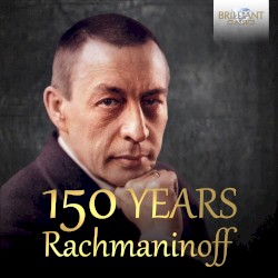 150 Years Rachmaninoff