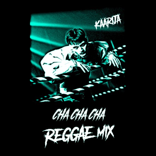 Cha Cha Cha (reggae mix)
