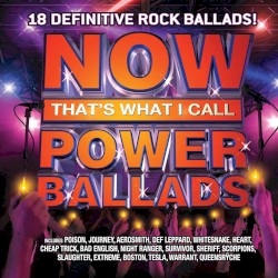 NOW That’s What I Call Power Ballads