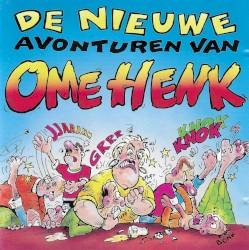 De nieuwe avonturen van Ome Henk