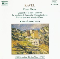 Piano Music: Gaspard de la nuit / Sonatine / La Tombeau de Couperin / Menuet antique / Pavane pour une infante défunte