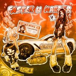 Faster n Harder (Mega Mix)