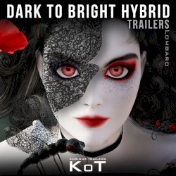Dark to Bright Hybrid Trailers