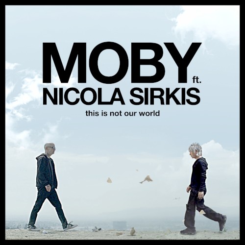 This Is Not Our World (Ce n’est pas notre monde)