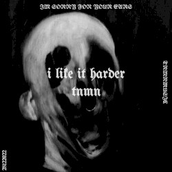 I LIKE IT HARDER