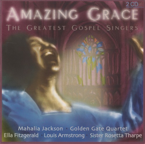 Amazing Grace: The Greatest Gospel Singers