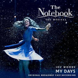 My Days (From The Notebook: Original Broadway Cast Recording)