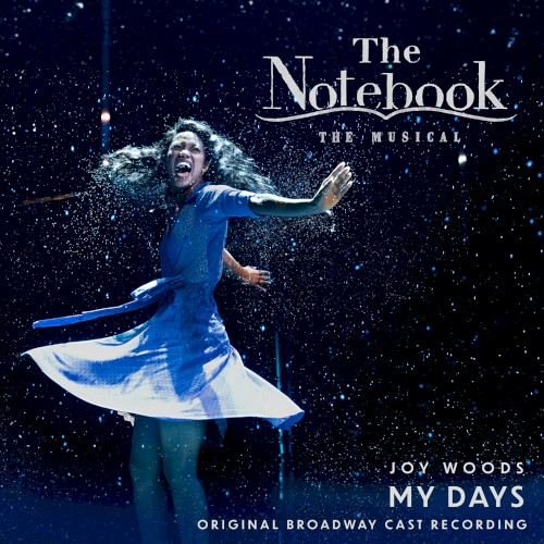 My Days (From The Notebook: Original Broadway Cast Recording)